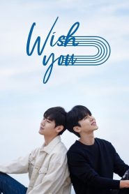 WISH YOU: Your Melody From My Heart (Movie) (2021)